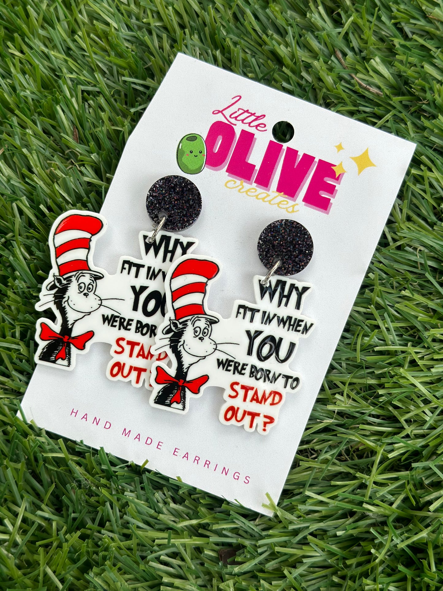 Dr Seuss "Why Fit In When You Were Born to Stand Out?" Teacher Earrings