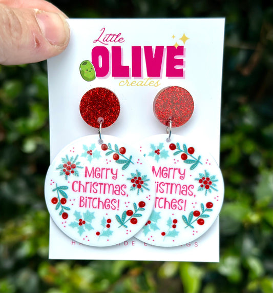 Novelty Christmas Earrings - 'Merry Christmas B****es' - Bold and Sassy Holiday Statement
