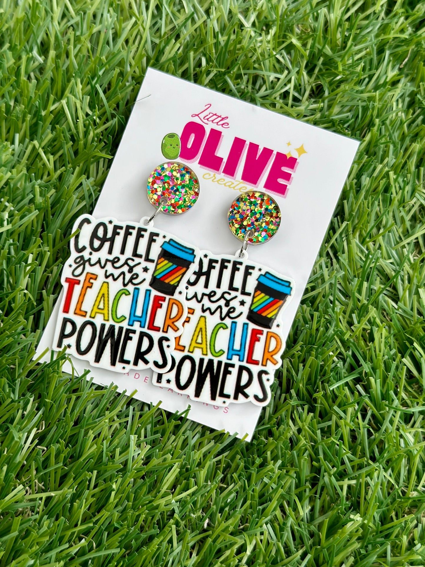 Teacher Earrings - 'Coffee Gives Me Teacher Powers' Dangle Earrings