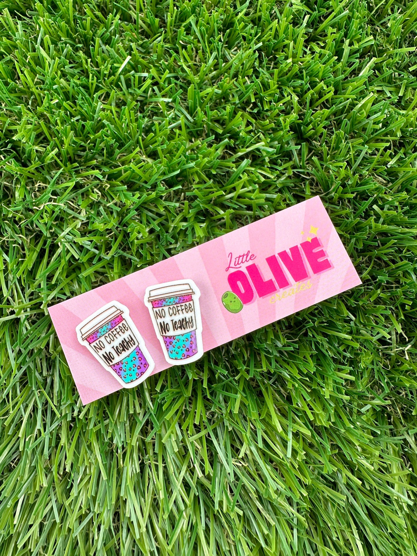 Teacher Earrings - 'No Coffee No Teachy' Dangle or Stud Earrings