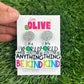 Inspirational Teacher Dangle Earrings - 'In a World Where You Can Be Anything, Be Kind'