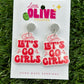 Let's Go Girls Hen's Night Dangle Earrings